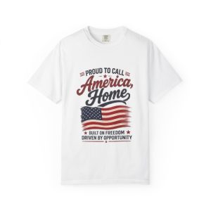 America Home T-Shirt — "Proud to Call America Home" Patriotic Flag Tee